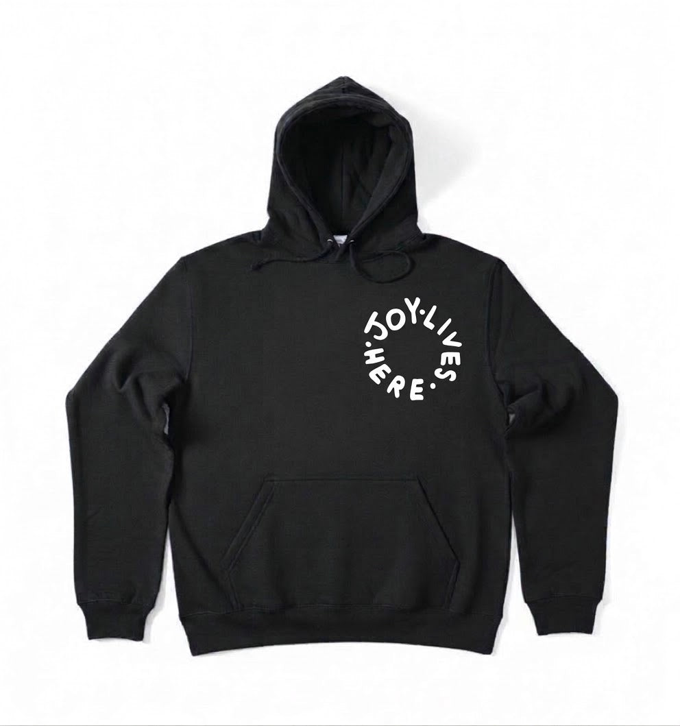 Joy Lives Here (Black) (Hoodie)