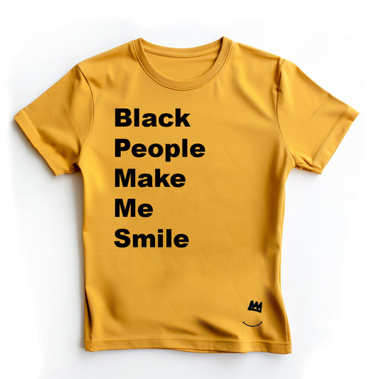 Black People Make Me Smile (T-Shirt)