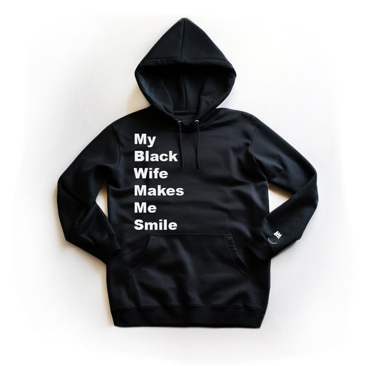 My Black Wife Makes Me Smile (Hoodie)